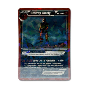 Destroy Lonely Pokémon Card