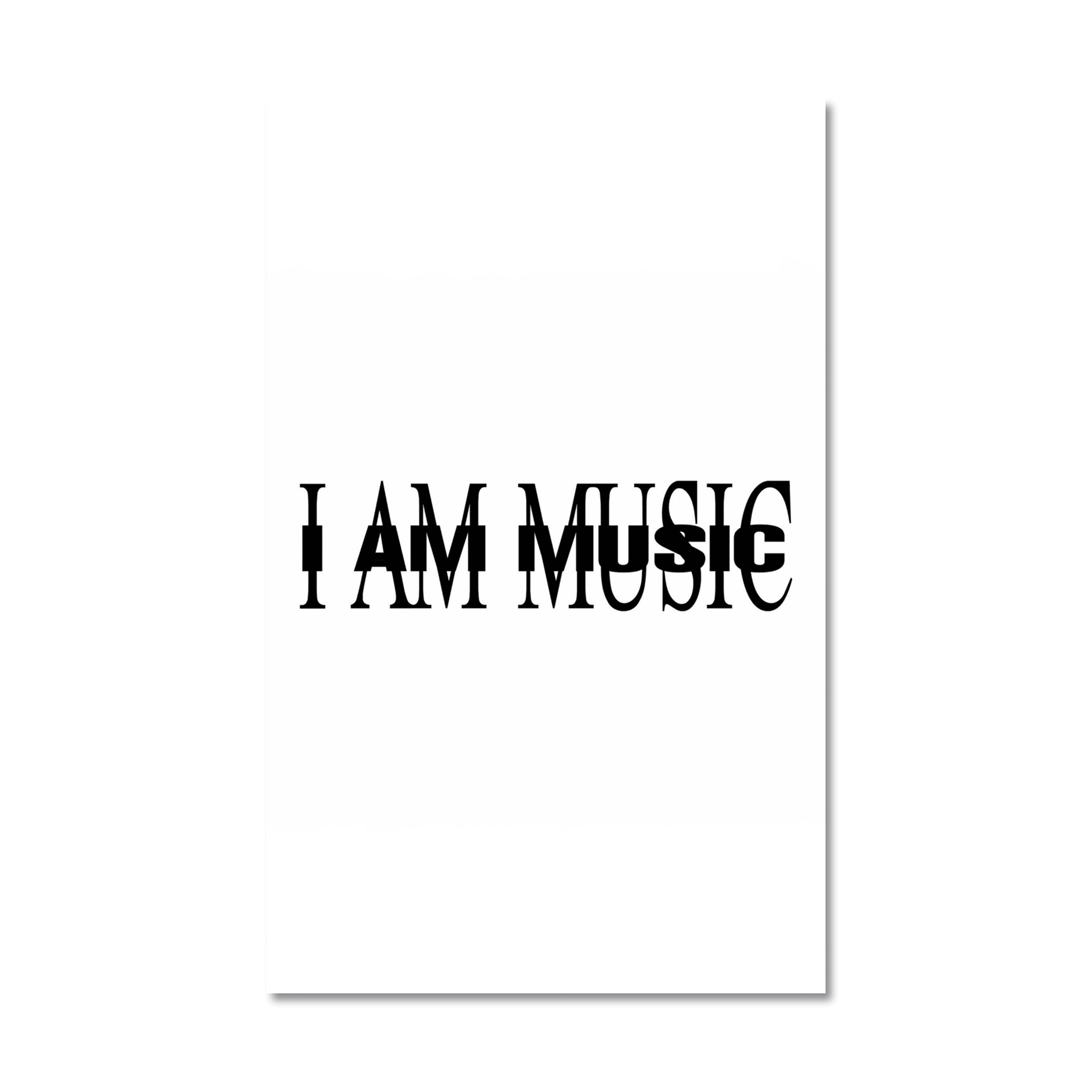 I AM MUSIC Poster