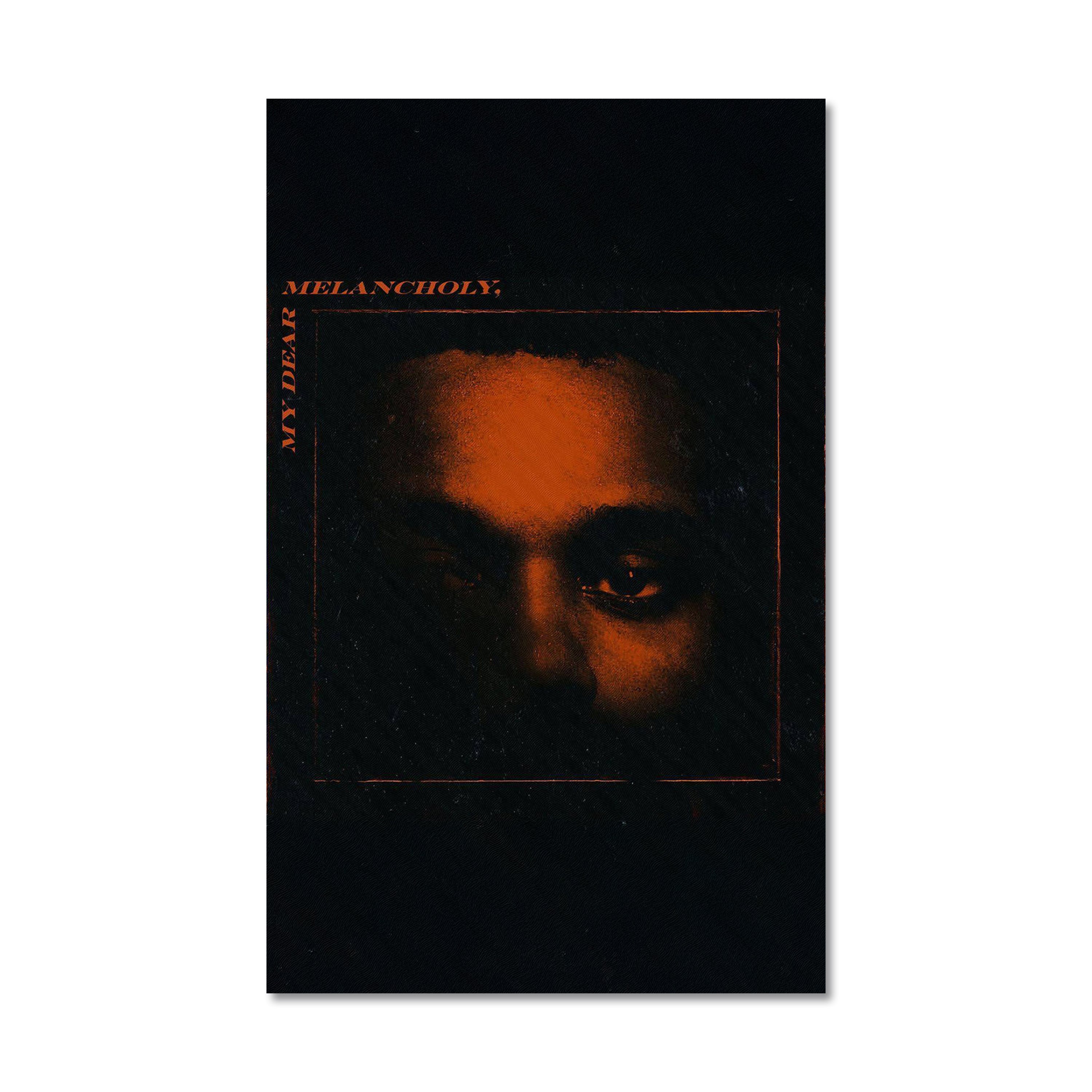 My Dear Melancholy Poster