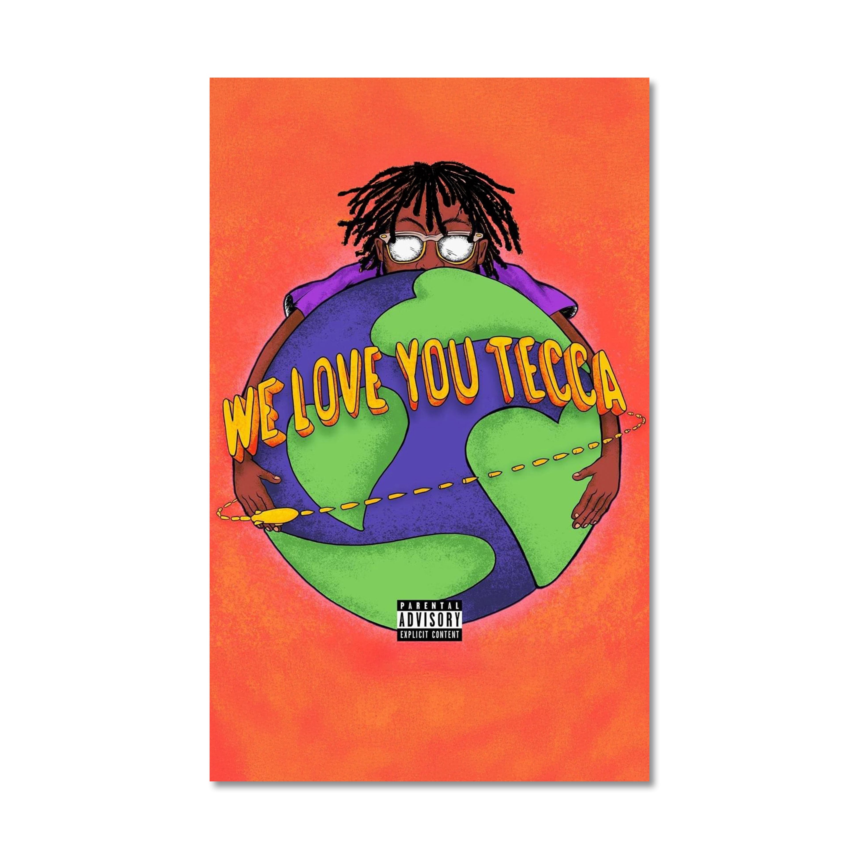 We Love You Tecca Poster